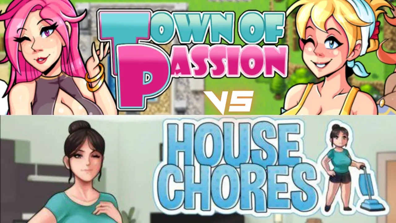 Town of passion vs House Chores